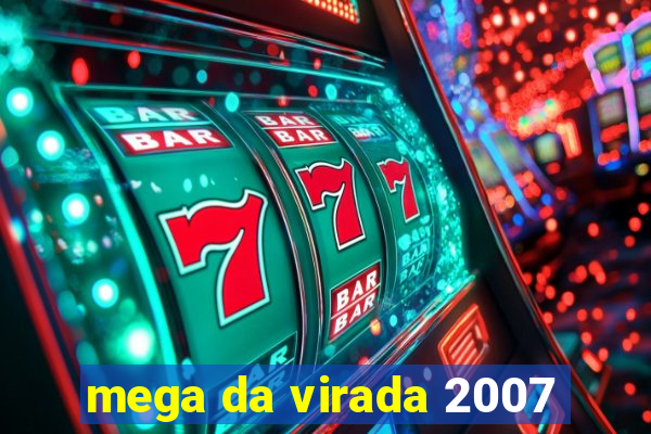 mega da virada 2007
